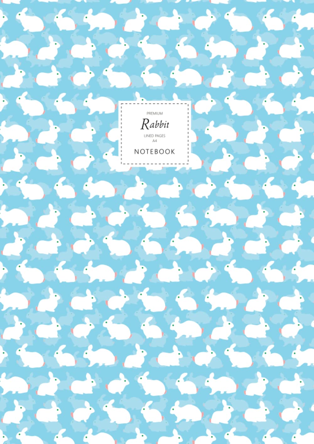 Rabbit Notebook - Lined Pages - A4 - Premium: (Pastel Blue Edition) Fun notebook 192 lined pages (A4 / 8.27x11.69 inches / 21x29.7cm)