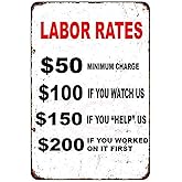 Labor Rates Funny Metal Wall Art, Humorous Workshop Sign, Mechanic or Garage Decor, Rustic Home or Office Sign, Gift for Car Enthusiasts DIYers 8x12"(Y09)
