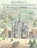 Brooklyn's Green-Wood Cemetery: New York's Buried Treasure