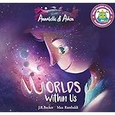 Annabelle &amp; Aiden: Worlds Within Us