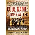 Code Name: Johnny Walker: The Extraordinary Story of the Iraqi Who Risked Everything to Fight with the U.S. Navy SEALs