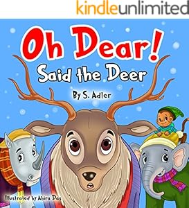Children's picture books:"OH DEAR SAID THE DEER":Bedtime story(Beginner readers)values(Funny)Rhymes(Animal story series)Early learning(Preschool-level ... for kids (BOOKS FOR KIDS)