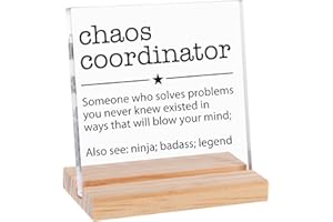 YUUNHEG Chaos Coordinator Gifts,Clear Desk Decorative Acrylic Sign with Wooden Stand,Office Gifts Acrylic Sign for Teacher Boss,Office Home Bedroom Decor