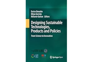 Designing Sustainable Technologies, Products and Policies: From Science to Innovation