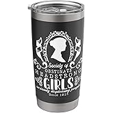 Society Obstinate Headstrong Girls Bookworm Novelist Stainless Steel Insulated Tumbler