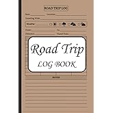 Road Trip Log Book: Road Trip Journal With Prompts for Kids and Adults to Keep Track of All Your Fun Adventures on the Road | Gift For Road Trippers