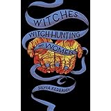 Witches, Witch-Hunting, and Women