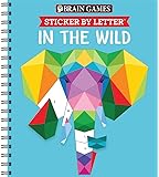 Brain Games - Sticker by Letter: In the Wild (Sticker Puzzles - Kids Activity Book)