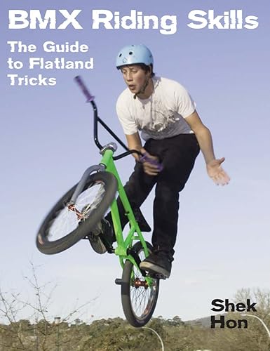 Download BMX Riding Skills: The Guide to Flatland Tricks PDF