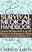 Survival Medicine Handbook: Lessons Of First-aid In Case Of Emergency And Important Things To Have In Your Medicine Kit