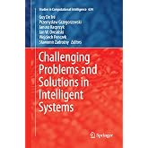 Challenging Problems and Solutions in Intelligent Systems (Studies in Computational Intelligence, 634)