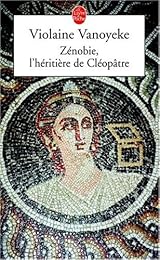 Zénobie, l'héritière de Cléopâtre