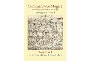 Summa Sacre Magice: Books 3 & 4: The Compendium of Sacred Magic