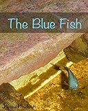 The Blue Fish by Laura Blodgett