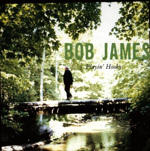 Bob James - Playin Hooky - Zortam Music