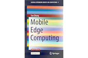 Mobile Edge Computing (Simula SpringerBriefs on Computing Book 9)