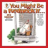 Jeff Foxworthy's You Might Be a Redneck If... 2012 Calendar by