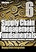 Supply Chain Management Fundamentals 6: Integrating Purchasing, Operations & Logistics: Module Six (Supply Chain Management Fundamentals: Integrating Purchasing, Operations & Logistics)