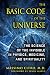 The Basic Code of the Universe: The Science of the Invisible in Physics, Medicine, and Spirituality by Massimo Citro M.D., Ervin Laszlo