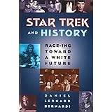 Star Trek and History: Race-ing toward a White Future