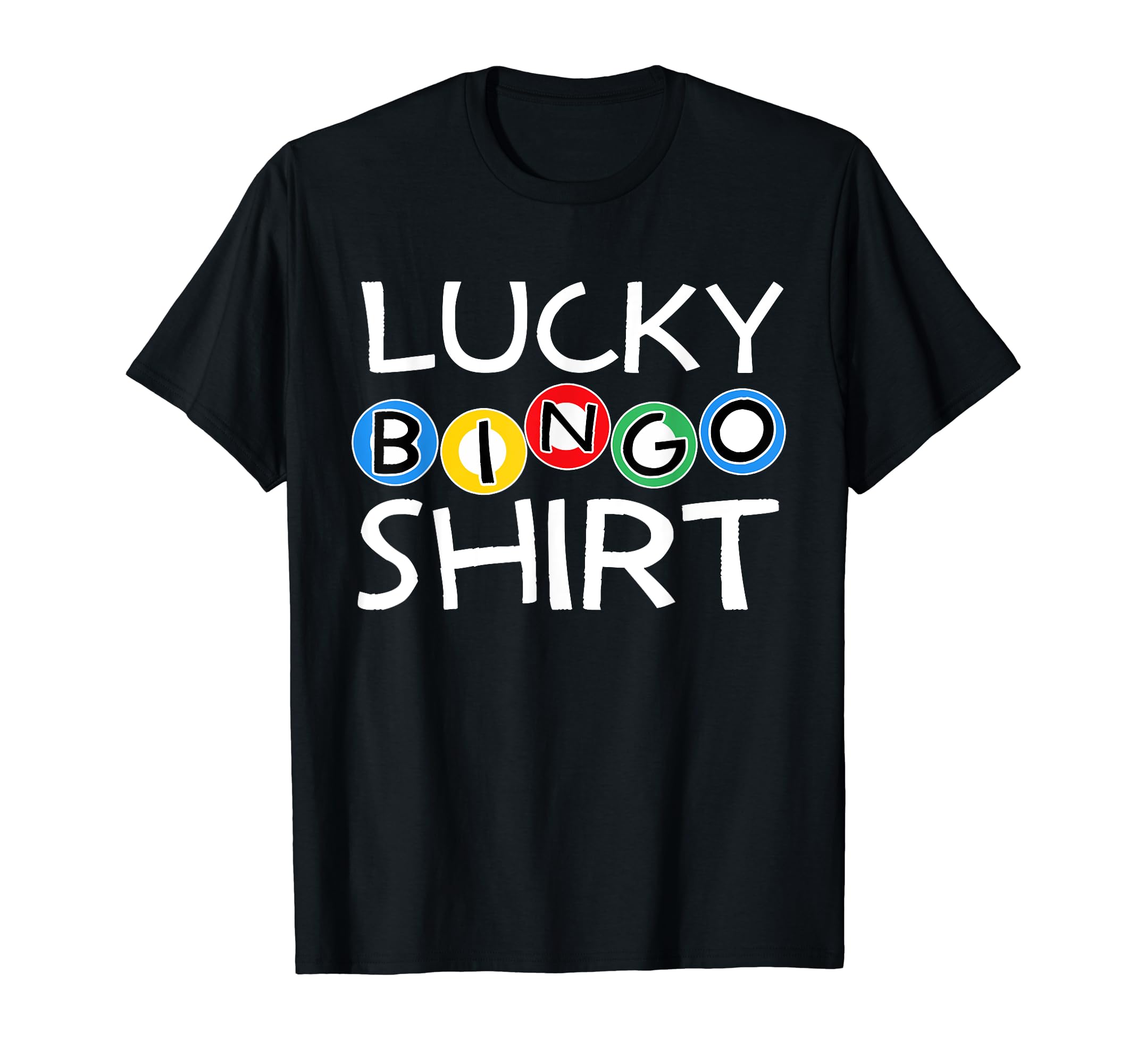 Funny Bingo Game Keno Lotto Lottery Lucky Number Winner T-Shirt