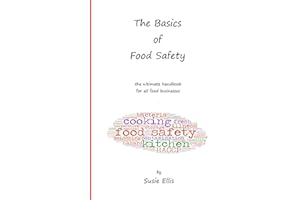 The Basics of Food Safety: The Ultimate Handbook for All Food Businesses