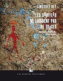 Les  souffles ne laissent pas de traces