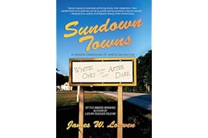 Sundown Towns: A Hidden Dimension Of American Racism