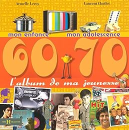 L' album de ma jeunesse, 60-70
