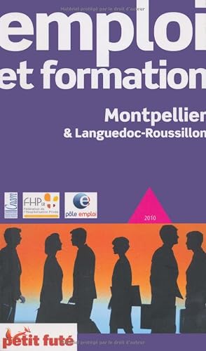 Download Emploi et Formation Montpellier & Languedoc-Rousillon 2009 Petit Fute PDF
