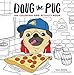 Doug the Pug: The Coloring and Activity Book
