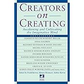 Creators on Creating: Awakening and Cultivating the Imaginative Mind (New Consciousness Reader)