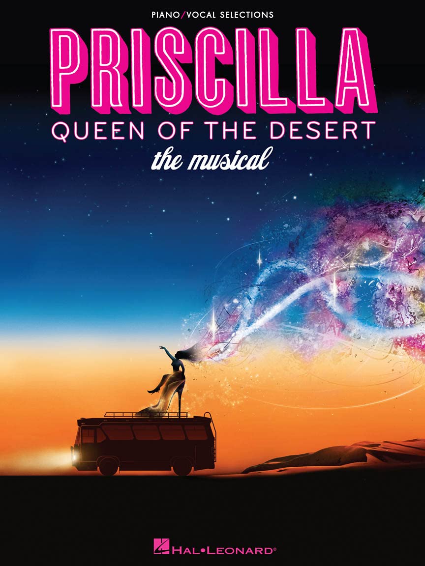 Priscilla, Queen Of The Desert - The Musical: The Musical Vocal Selections