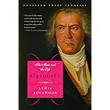 Beethoven: The Music and the Life