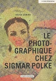 Le  photographique chez Sigmar Polke