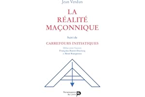 La réalité maçonnique (French Edition)