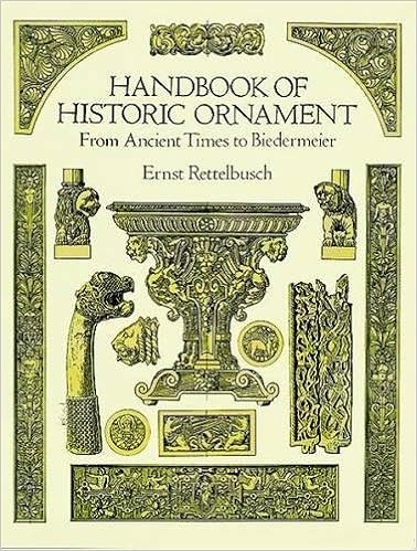 Handbook of Historic Ornament (Dover Pictorial Archive), by Ernst Rettelbusch