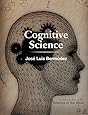 Cognitive Science: An Introduction to the Science of the Mind