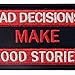 EmbTao Bad Decisions Make Tactical Good Stories Patch Embroidered Morale Applique Fastener Hook & Loop Emblem