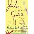 Julie and Julia: My Years of Cooking Dangerously