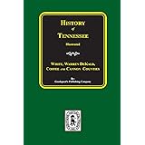 History of Tennessee: From the Earliest Time to the Present, Cannon, Coffee, DeKalb, Warren, White Counties of Tennessee