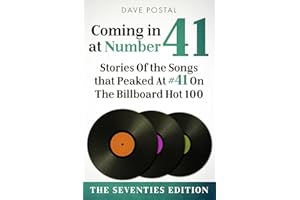 Coming In At #41: Stories of The Songs That Peaked At #41 on The Billboard Hot 100 (Seventies Edition)