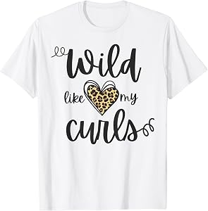 Wild Like My Curls Toddler Cute Leopard Print Curly Haired T-Shirt