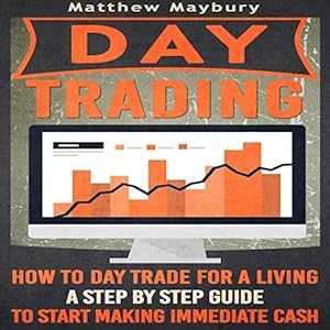 Amazon Com Day Trading How To Day Trade For A Living A