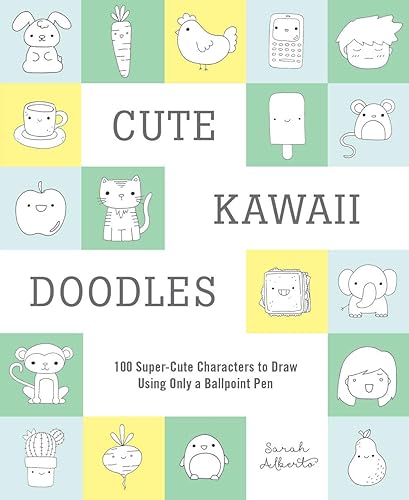 Download Cute Kawaii Doodles Guided Sketchbook: 100 Super-cute Characters to Draw Using Only a Ballpoint Pen PDF