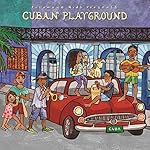 Putumayo Kids Presents Cuban Playground