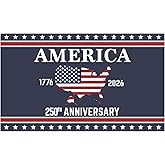 America 250th Anniversary Flag 3x5 Feet 1776-2026 250 Years American Patriotic 4th of July Flags for Indoor, front door, porch, balcony, man cave, wall hanging