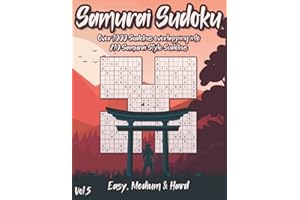 Samurai Sudoku Puzzle Book: Sudoku Variations with more than 1000 Sudokus overlapping into 210 Samurai Sudokus for Advanced &