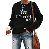 QIANRUO Yes I'm Cold Me 24:7 Sweatshirt for Women Funny Letter Print Fall Winter Sweatshirt Long Sleeve Crewneck Pullover Top
