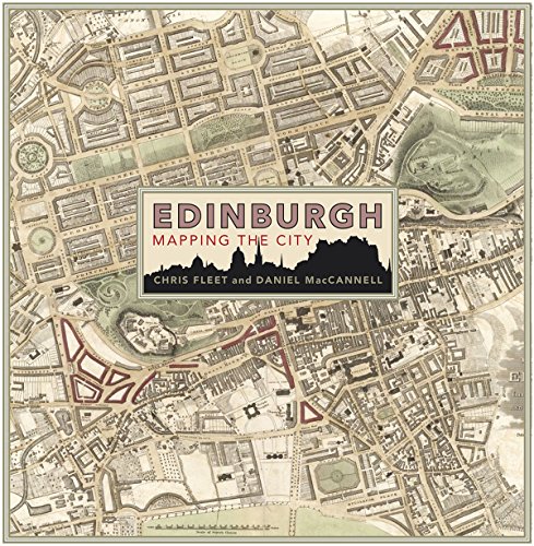 Edinburgh: Mapping the City by Chris Fleet, Daniel MacCannell